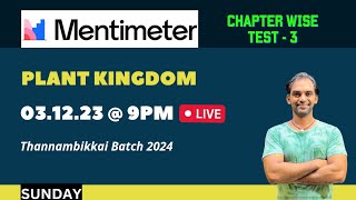 Plant Kingdom  Menti Quiz  3  Live  Thannambikkai Batch 2024 [upl. by Dahsar]