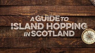 A Guide To Island Hopping in Scotland [upl. by Charin]