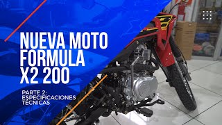 Nueva Moto Formula X2 200 sus especificaciones Parte 2 [upl. by Hebel]