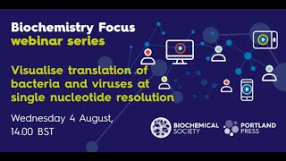 BF webinar series  Visualise translation of bacteria and viruses at single nucleotide resolution [upl. by Amsed929]