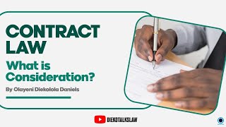 CONTRACT LAW WHAT IS CONSIDERATION [upl. by Tol]