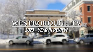 Westborough TV 2023 Year in Review [upl. by Eelatan]