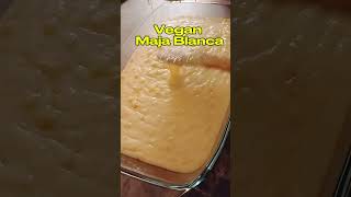 Vegan Maja Blanca Recipe food filipinofoodie dessert vegan veganrecipes [upl. by Upshaw]