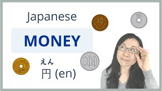 Japanese Currency  円（えん）EN [upl. by Nosyerg]