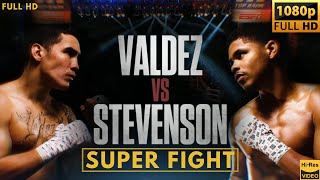 SHAKUR STEVENSON USA vs OSCAR VALDEZ MEXICO SUPER FIGHT [upl. by Nivag]