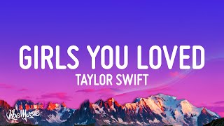 Taylor Swift  All Of The Girls You Loved Before Lyrics [upl. by Anirdna]