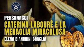 CATERINA LABOURE E LA MEDAGLIA MIRACOLOSA  PERSONAGGI  ELENA BIANCHINI BRAGLIA [upl. by Anniroc595]