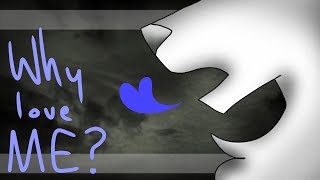 Why love ME  Meme 30fps Challenge [upl. by Naugal]