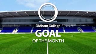 Oldham College August Goal of the Month [upl. by Leanor]