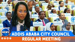 ADDIS ABABA CITY COUNCIL REGULAR MEETING [upl. by Akired898]