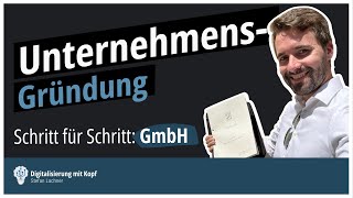 GmbH gründen Schritt für Schritt Meine Gründung incl Tipps BuchhaltungsSoftware etc [upl. by Henrie]