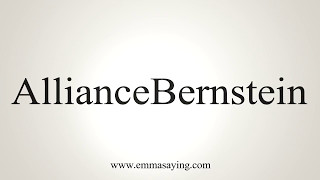 How to Pronounce AllianceBernstein [upl. by Calen522]