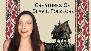 Mythological Creatures of Slavic Folklore  Slavic Witchcraft Series [upl. by Yniffit]