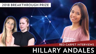 2018 Breakthrough Prize Red Carpet Interviews Hillary Andales [upl. by Sinnoda]