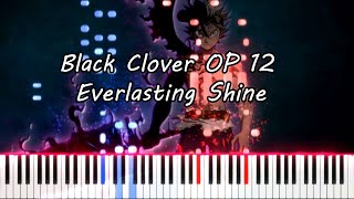 Black Clover Opening 12  Everlasting Shine Piano Tutorial [upl. by Sall]