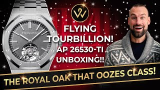 UNBOXING The Audemars Piguet Royal Oak Flying Tourbillon 26530TIOO1220TI01  Official Watches [upl. by Onilegna]