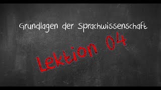 Einführung in die Sprachwissenschaft Lektion 04 Stellungsfelder 2018 [upl. by Anilat]