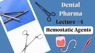 Hemostatic Agents Used In Dentistry  Lecture 4  Dental Pharmacology Lectures [upl. by Roxy354]