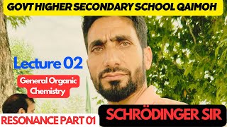 GOC  Lecture 02  Resonance Part I  Schrödinger Sir  Govt HSS Qaimoh  11th  NEET  JEE [upl. by Euphemiah]