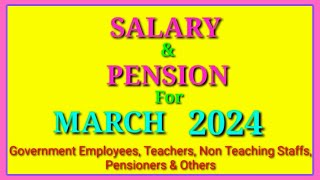 Salary And Pension Credit Date For The Month March 2024Salary And PensionWest Bengal Govt Employee [upl. by Enomes33]