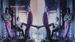 Tamburlaine  Say No More Full Album 1972 [upl. by Calvina197]