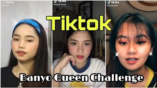 Banyo Queen Challenge Tiktok Compilation [upl. by Jezabella]