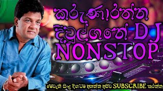 Karunarathna Divulgane  Dj Nonstop [upl. by Anehc]