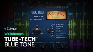 TubeTech Blue Tone Walkthrough – Softube [upl. by Calloway]