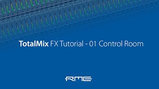 How to use RME Audio TotalMix FX  01 Control Room [upl. by Miahc]