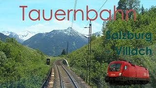 Amazing Views  Cabride On Tauern Railway Austria  Führerstandsmitfahrt Tauernbahn ÖBB Taurus [upl. by Pylle]