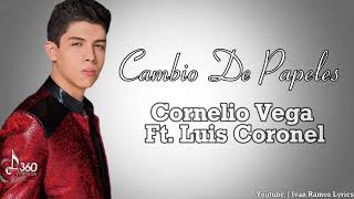 Cambio de papeles  cornelio vega jr letra [upl. by Eigroeg]