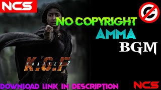 KGF Chapter 2 Amma Bgm✔️No CopyrightHeart touch bgmsad💔BgmEmotional BgmDownload Now📥 [upl. by Hashim]