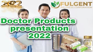 NEW FULGENT DOCTOR PRESENTATION 2022JUN QUEZON 09097555033 [upl. by Arhaz]