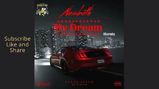 Nesbeth  My Dream Remix Fever Pitch Riddim [upl. by Klos]