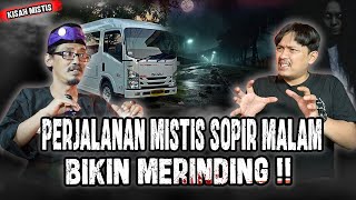 AKHIRNYA BISA UNDANG NARSUM INIKISAH MISTIS SOPIR MALAM BIKIN MERINDING [upl. by Ycrep]