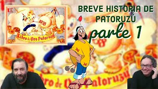 Breve Historia de Patoruzú parte 1 de 2 [upl. by Nivlad]