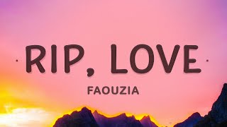 RIP Love  Faouzia Lyrics [upl. by Sarette]