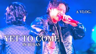 VLOG BTS YET TO COME CONCERT in BUSAN and visiting SEOUL [upl. by Rodmann]