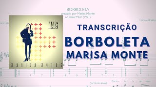 Transcrição Borboleta  Marisa Monte [upl. by Bartolemo]