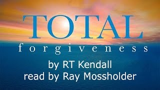 Total Forgiveness Chapter 3 – The Lords Prayer and Forgiveness [upl. by Arondell]