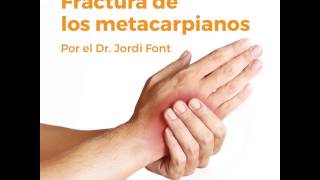 Lesión fractura de metacarpiano por el dr Jordi Font especialista en mano y codo [upl. by Higinbotham]