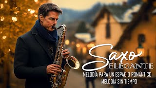 Baladas de amor para Saxofón 🎷Los mejores instrumentos románticos  Música relajante y romántica [upl. by Fantasia]