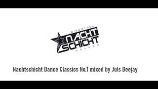 Nachtschicht Dance Classics  Juls Deejay [upl. by Nailliw]