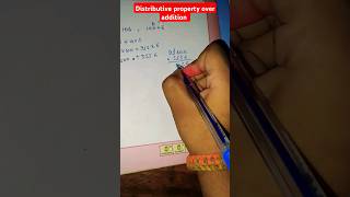 Distributive property over addition distributive property maths shortvideo [upl. by Annohsat]