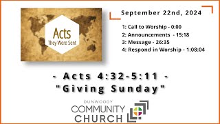 September 22nd 2024  Acts 432511  quotGiving Sundayquot  complete service [upl. by Glynn483]