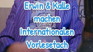 Erwin und Kalle machen Internationalen Vorlesetag [upl. by Soalokcin]