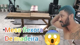 mesa flexora de madeira gastando muito pouco [upl. by Matias407]