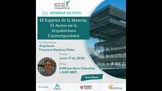 Webinar 005  El Espíritu de la Materia el Acero en la Arquitectura Contemporánea [upl. by Inej]