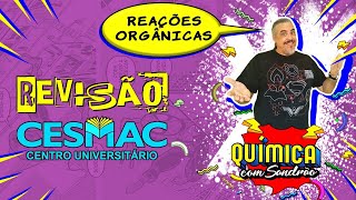 REAÇÕES ORGÂNICAS  Adição Eliminação Substituição e Oxidação  Questão 07  CESMAC  20202 [upl. by Platon]