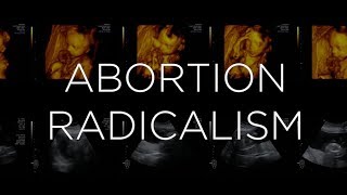 Abortion Radicalism  The Heritage Foundation [upl. by Amrak30]